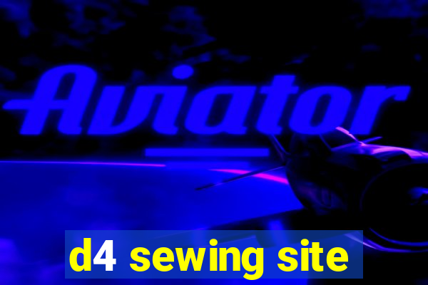 d4 sewing site